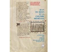 Jean de Meun et la culture médiévale: Littérature, art, sciences et droit aux derniers siècles du Moyen Âge