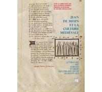 Jean de Meun et la culture médiévale: Littérature, art, sciences et droit aux derniers siècles du Moyen Âge