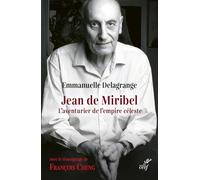 Jean de Miribel: L'aventurier de l'empire céleste