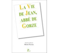 Jean de Saint-Arnoul. La vie de Jean, abbé de Gorze