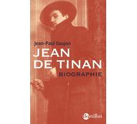 Jean de Tinan Biographie