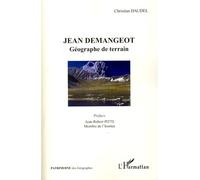 Jean Demangeot géographe de terrain - Christian Daudel - L'harmattan - broché - Etude