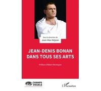Jean-Denis Bonan dans tous ses arts - Jean-Max Méjean - L'harmattan - broché - Essai