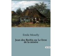 Jean Des Brebis Ou Le Livre De La Misère