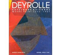 Jean Deyrolle. Catalogue raisonné. Oeuvre peint 1944-1967