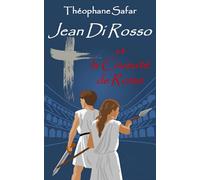 Jean Di Rosso et la Cruauté de Rome