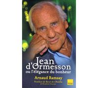 Jean D'ormesson Ou L'élégance Du Bonheur