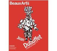 Jean Dubuffet. La houle du virtuel (1962 - 1974) Collectif (Auteur)