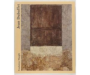Jean Dubuffet : Rétrospective, Peintures, Sculptures, Dessins
