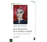Jean Duvignaud, de la Tunisie au Brésil À la rencontre des cultures du monde - Laurent Vidal - Presses Universitaires Rennes - broché - Essai