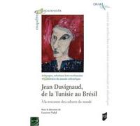 Jean Duvignaud, de la Tunisie au Brésil Laurent Vidal (Auteur)