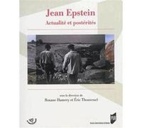 Jean Epstein - Actualité Et Postérités