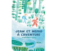 Jean et Nemo à l'aventure - Madalena Moniz - Helium - relié - Album jeunesse