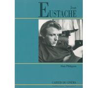 Jean Eustache - Alain Philippon - Cahiers Du Cinema - broché - Biographie