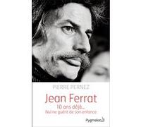 Jean Ferrat - Nul Ne Guérit De Son Enfance