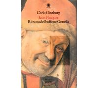 Jean Fouquet. Ritratto del buffone gonella. Ediz. illustrata
