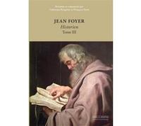 Jean Foyer, historien - Tome III Catherine Puigelier (Auteur), François Terré (Auteur)