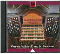 Jean-Fran Ois Vaucher - Plays Organ of Saint-Francois Lausanne