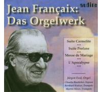Jean Francaix Jean Francaix: Das Orgelwerk (CD) Album