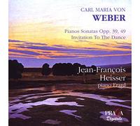 Jean-Francois Heisser - Weber - Piano Sonatas 1 & 2, Invitation to the dance By Jean-Francois Heisser (2008-04-28)