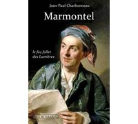 Marmontel, le feu follet des Lumières