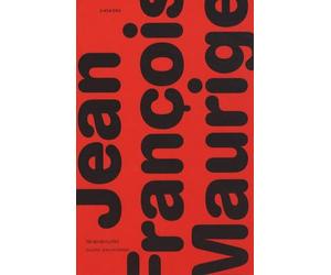 Jean-François Maurige: Peintures sur papier 1990-2005