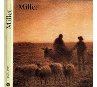 Jean-François Millet. 1814-1875. Catalogue Exposition Grand Palais, 17 octobre 1975 - 5 janvier 1976