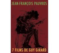 Jean-François Pauvros - 7 Films De Guy Girard