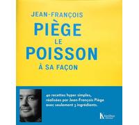 Jean-François Piège, le poisson à sa façon