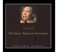 Jean Frye Sidwell - Tenderly - The Great American Songbook