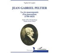 Jean-Gabriel Peltier Tugdual De Langlais (Auteur), Eric Schnakenbourg (Préface), Jean Tulard (Postface)