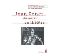 Jean Genet - Du Roman Au Théâtre