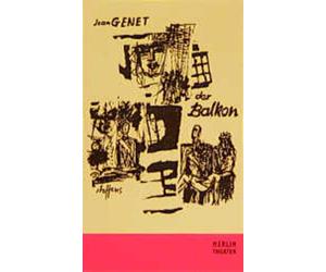 Jean Genet Georg Schulte-Frohlind Der Balkon: Schauspiel (Merlin Theater (Poche)
