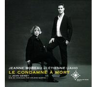 Jean Genet - Le condamne a mort by Jeanne Moreau - Etienne Daho