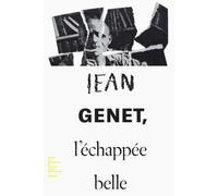 Collectif – Jean Genet, l'échappée belle – Jean Genet et la Méditerranée – Relié – Gallimard