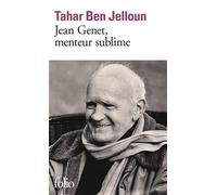 Jean Genet, menteur sublime - Tahar Ben Jelloun - Gallimard - Poche - Essai