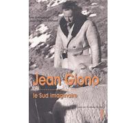 Jean Giono: Le Sud imaginaire
