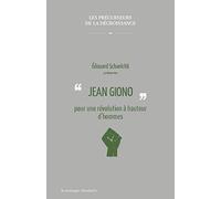 Jean Giono pour une révolution à hauteur d'hommes