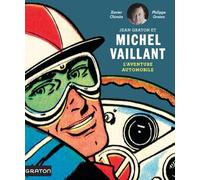Jean Graton Et Michel Vaillant - L'aventure Automobile