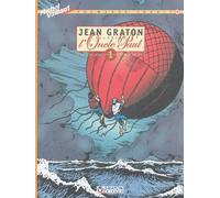 Jean Graton Illustre L'oncle Paul Tome 1 - 12 Histoires Vraies D'exploits Et De Découvertes