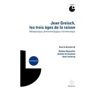 Jean Greisch, les trois âges de la raison Métaphysique, phénoménologique, herméneutique - Stefano BANCALARI - Hermann - broché - Etude