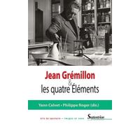 Jean Grémillon et les quatre Éléments - Yves Calvet - Presses Universitaires Du Septen-Trion - broché - Biographie