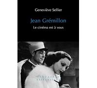 Jean Grémillon - Le Cinéma Est À Vous