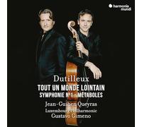 Jean-Guihen Queyras – Dutilleux : Tout un monde lointain – Symphonie n°1 – Métaboles – CD