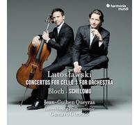 Jean-Guihen Queyras – Lutosławski : Concertos pour violoncelle et orchestre, Bloch : Schelomo