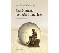 JEAN HAMEAU MEDECIN HUMANISTE