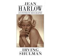 Jean Harlow: An Intimate Biography Shulman, Irving (Auteur)