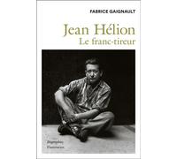 Jean Hélion: Le franc-tireur