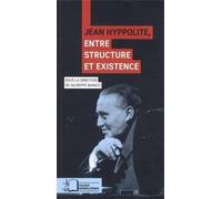 Jean Hyppolite,Entre Structure et Existence