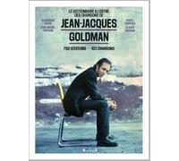 Le dictionnaire illustré des chansons de Jean-Jacques Goldman – 1 000 citations - 103 chansons